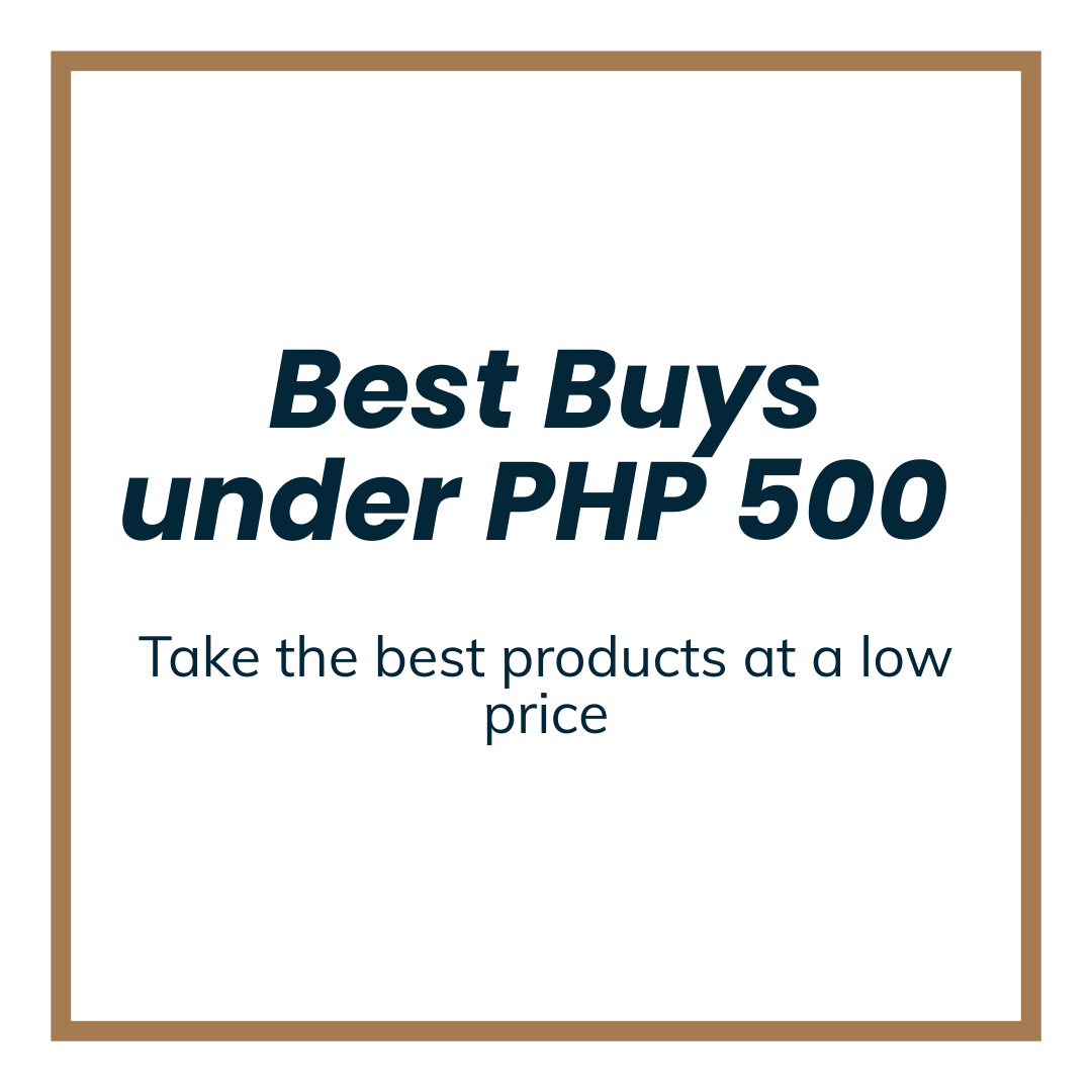 Best Buys under PHP500
